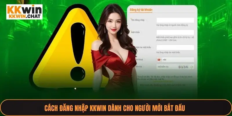 Cách đăng nhập KKWIN dành cho người mới bắt đầu